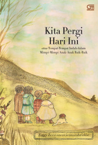 Image of Kita Pergi Hari Ini