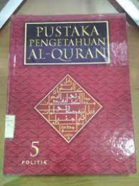 Image of Pustaka Pengetahuan Al-Qur'an (Jilid 5 Politik)