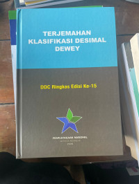 Image of Terjemahan Klasifikasi Desimal Dewey : DDC Ringkas Edisi Ke-15