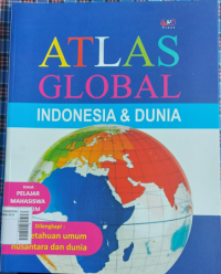 Image of ATLAS GLOBAL : INDONESIA DAN DUNIA
