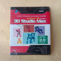 Image of Mudah Menguasai Pemodelan Karakter Animasi 3 Dimensi dengan Menggunakan 3D Studio Max