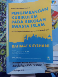 Image of Pengembangan Kurikulum pada Sekolah Swasta Islam : disertai gagasan kurikulum sekolah islam masa depan