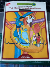 Image of Rahasia Kerja Jantung Tak Henti Mengalirkan Darah : Jantung dan Pembulu Darah