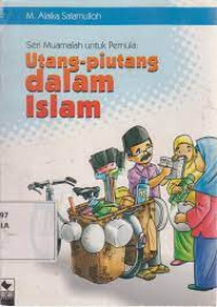 Image of Seri Muamalah Untuk Pemula : Utang Piutang dalam Islam